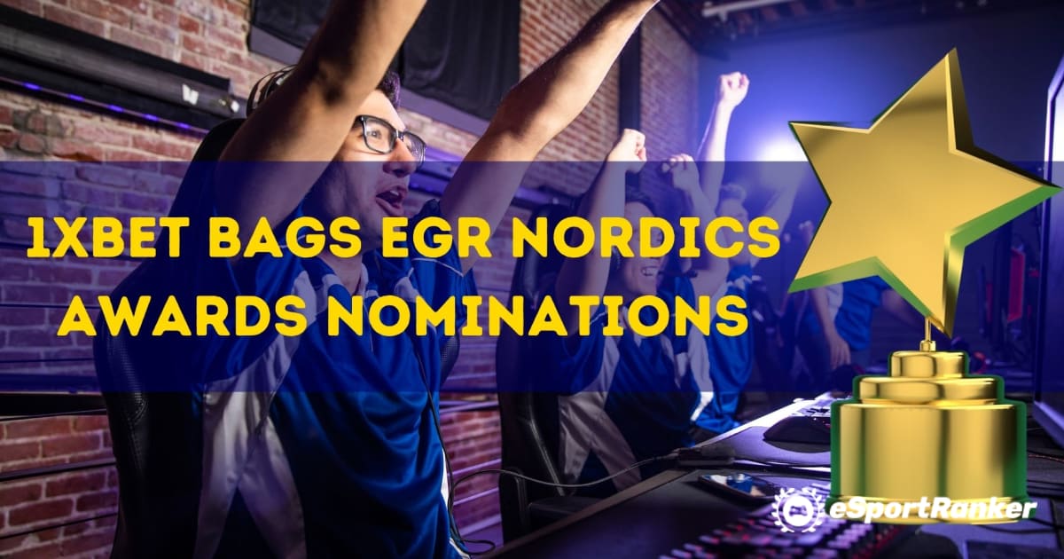 1xBet Bags EGR Nordics Awards Nominierungen
